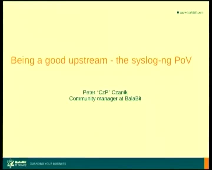 Being a good upstream - the syslog-ng PoV